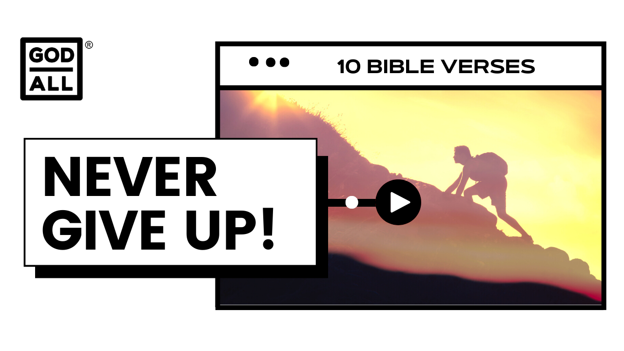 Bible Verses When You Feel Like Giving Up – Encouragement for the Weary