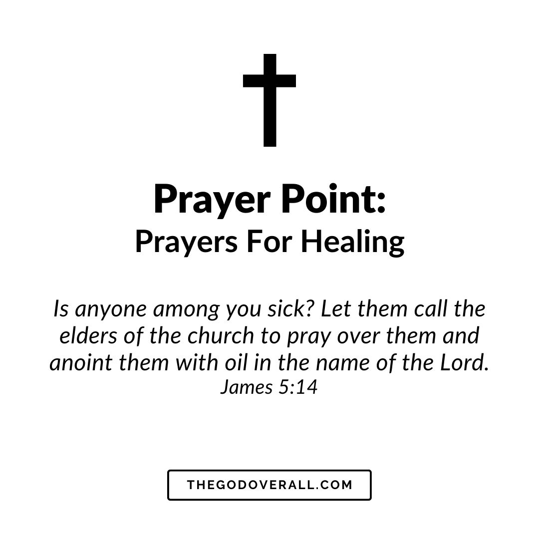 James 5:14 Prayer Points For Healing