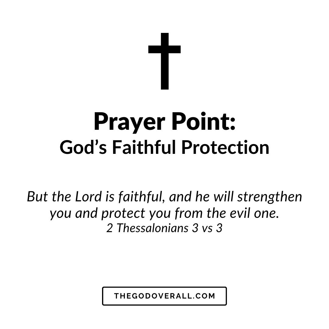 2 Thessalonians 3 vs 3 Prayer Points For God's Faithful Protection