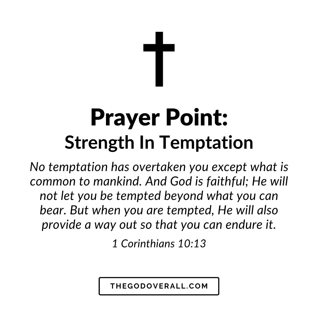 1 Corinthians 10:13 Prayer Points For Strength In Temptation