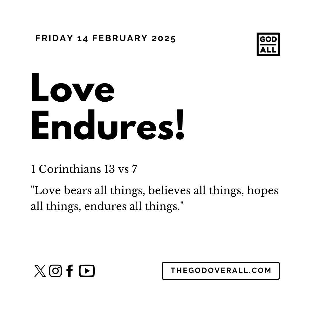 Daily Bible Verse 1 Corinthians 13 vs 7 – Friday 14th February 2025 Encouragement For Christians