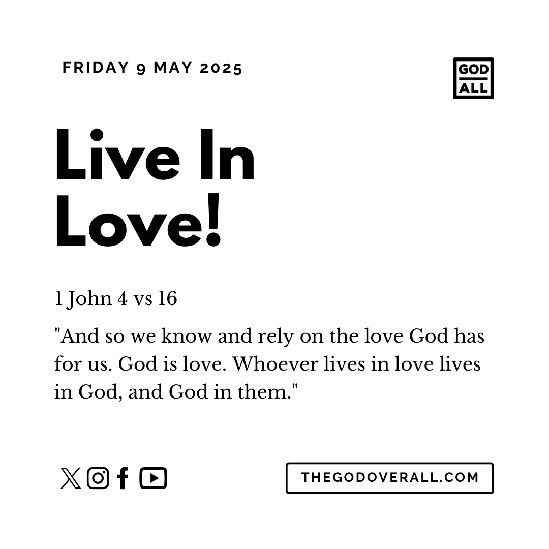 Daily Bible Verse 1 John 4 vs 16 – Friday 9th May 2025 Encouragement For Christians