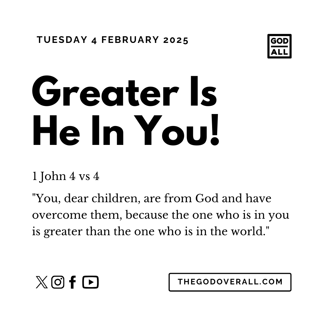 Daily Bible Verse 1 John 4 vs 4 – Tuesday 4th February 2025 Encouragement For Christians