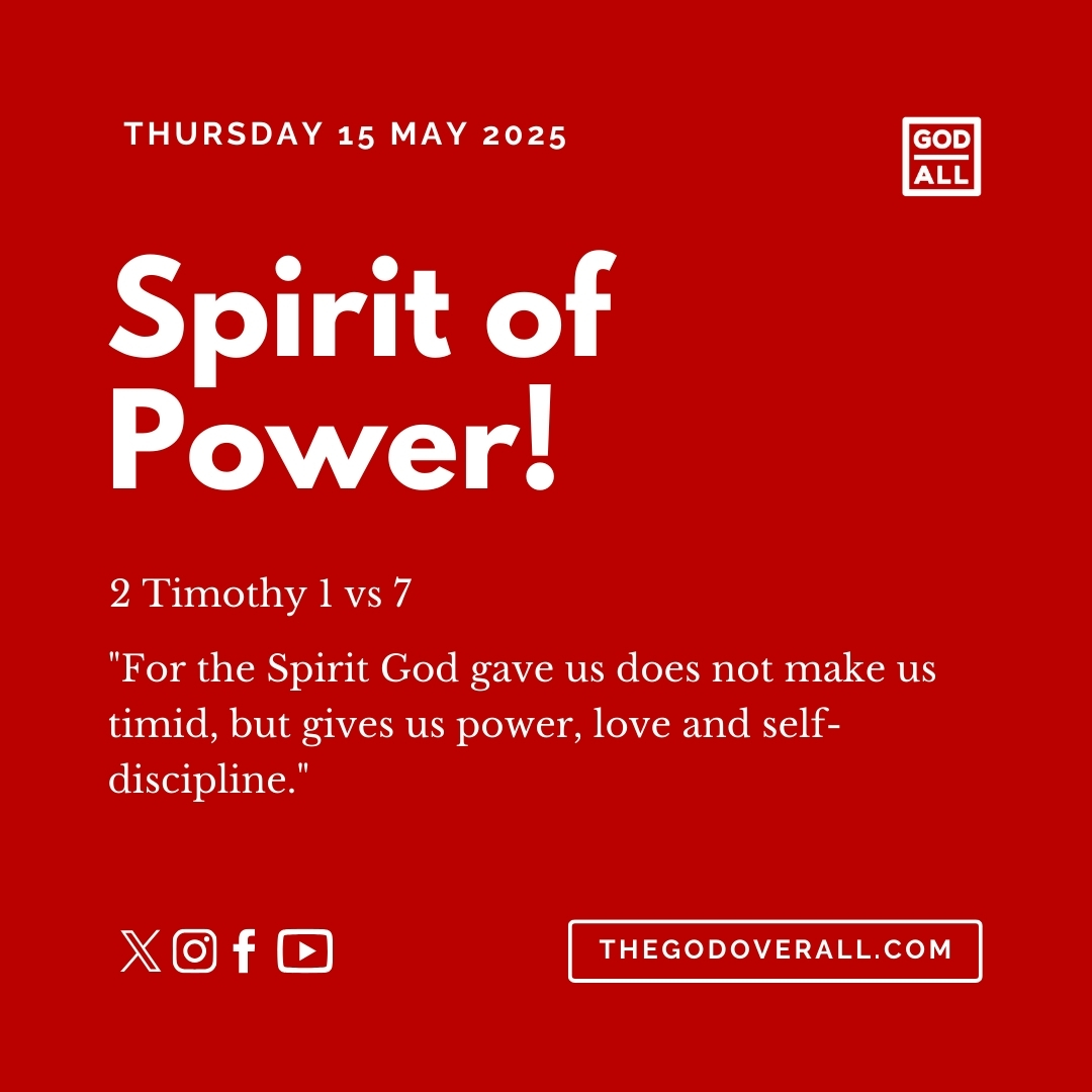 Daily Bible Verse 2 Timothy 1 vs 7 – Thursday 15th May 2025 Encouragement For Christians