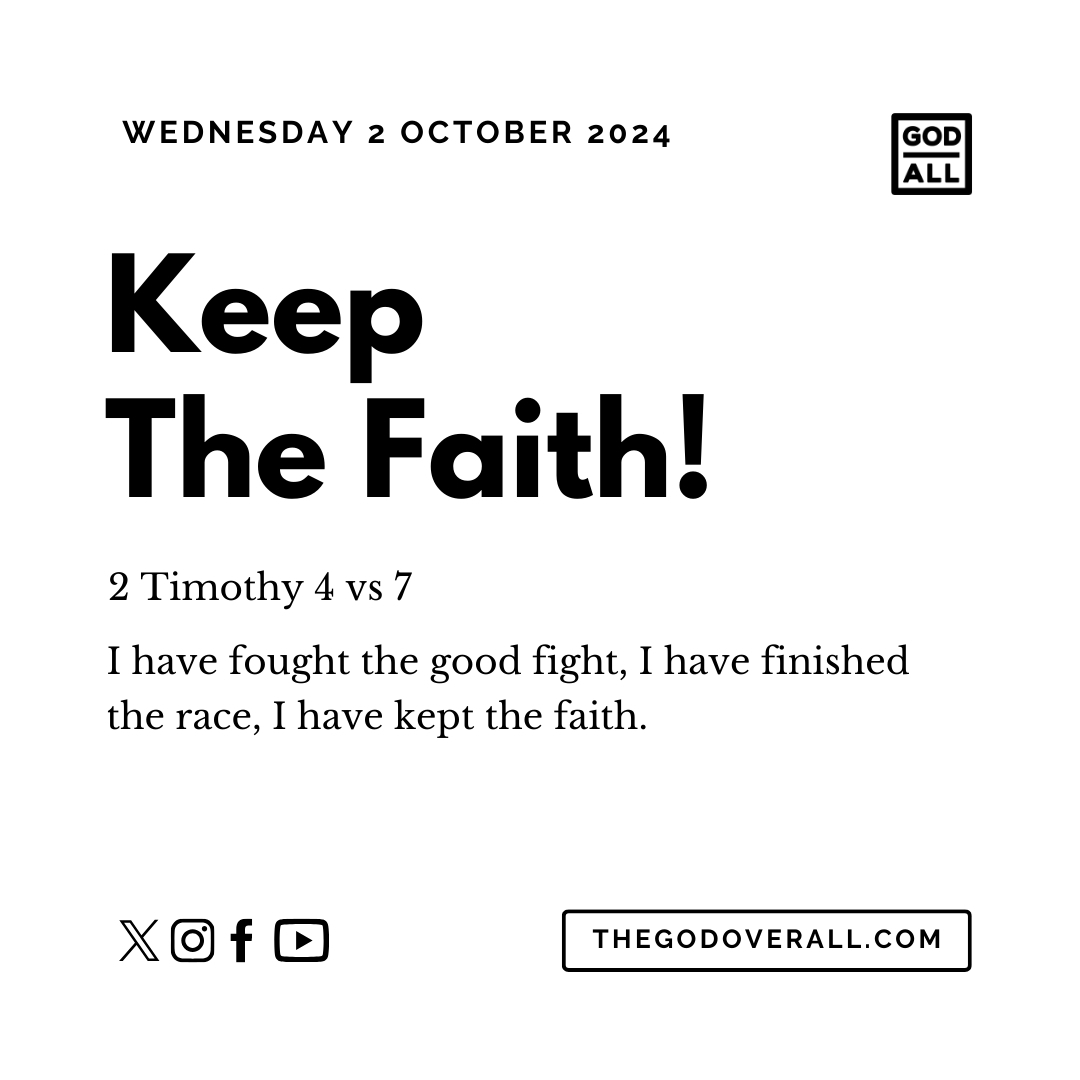 Daily Bible Verse 2 Timothy 4 vs 7 – Wednesday 2nd October 2024 Encouragement For Christians