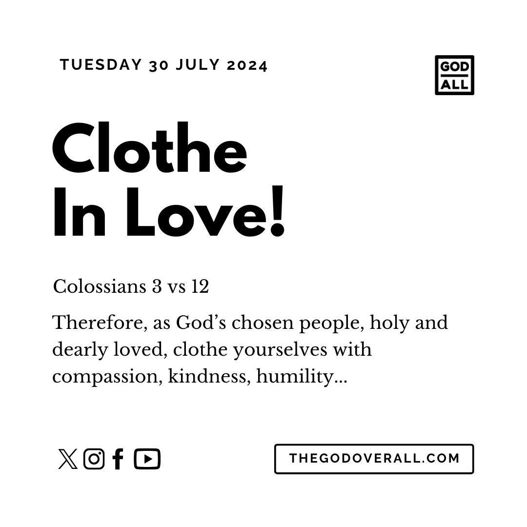 Daily Bible Verse Colossians 3 vs 12 – Tuesday 30th July 2024 Encouragement For Christians