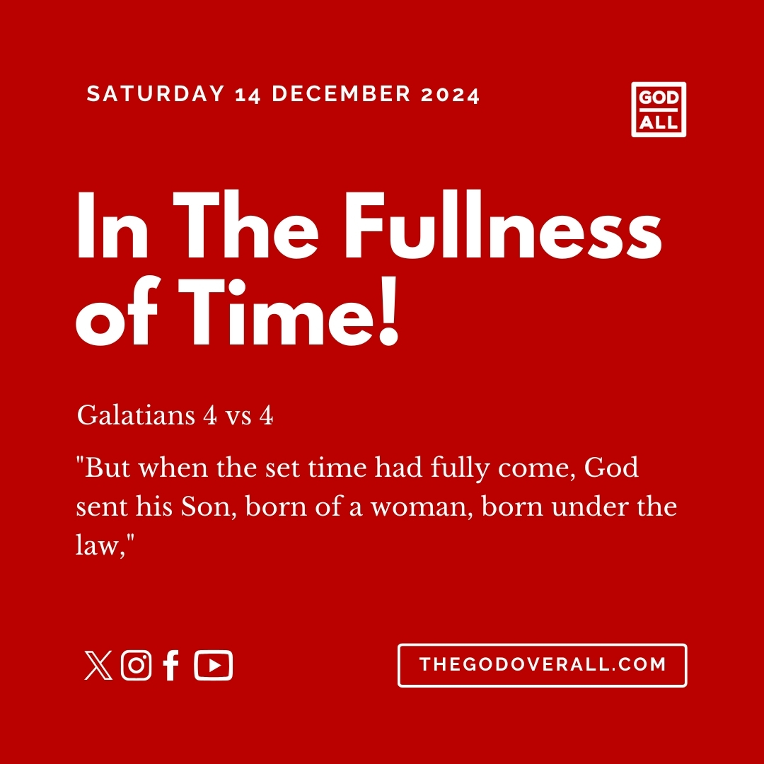 Daily Bible Verse Galatians 4 vs 4 – Saturday 14th December 2024 Encouragement For Christians