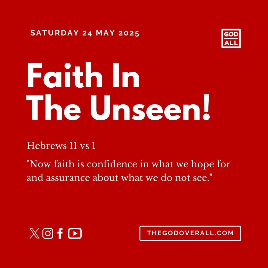 Daily Bible Verse Hebrews 11 vs 1 – Saturday 24th May 2025 Encouragement For Christians