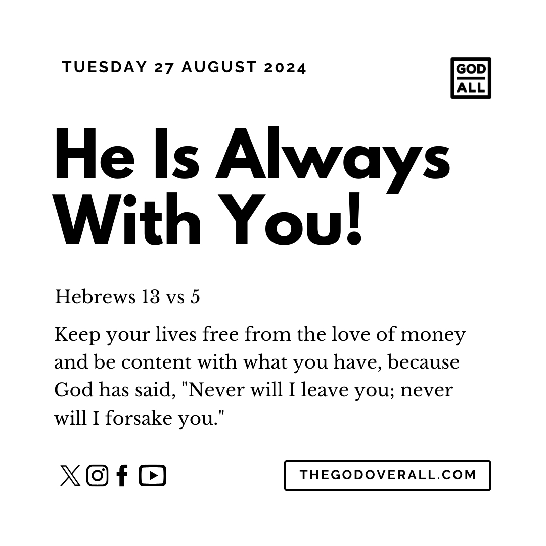 Daily Bible Verse Hebrews 13 vs 5 – Tuesday 27th August 2024 Encouragement For Christians