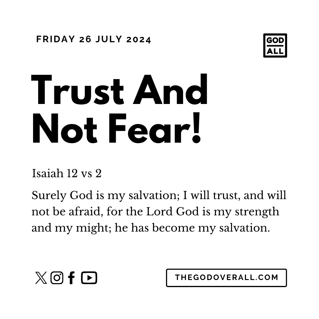 Daily Bible Verse Isaiah 12 vs 2 – Friday 26th July 2024 Encouragement For Christians