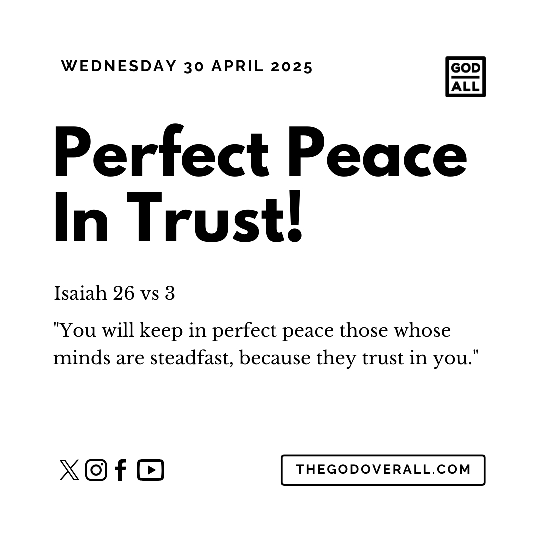 Daily Bible Verse Isaiah 26 vs 3 – Wednesday 30th April 2025 Encouragement For Christians