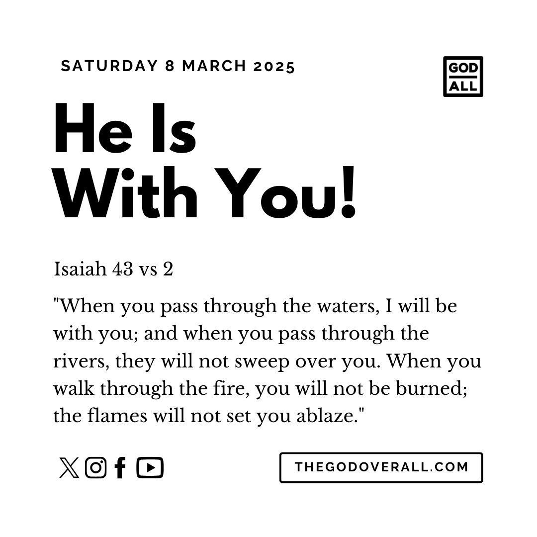 Daily Bible Verse Isaiah 43 vs 2 – Saturday 8th March 2025 Encouragement For Christians