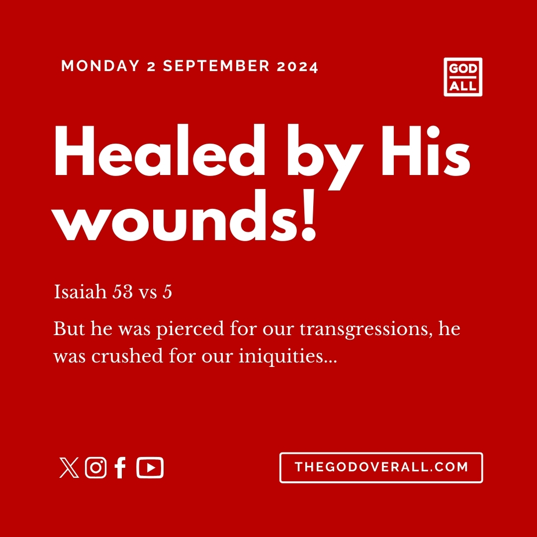 Daily Bible Verse Isaiah 53 vs 5 – Monday 2nd September 2024 Encouragement For Christians