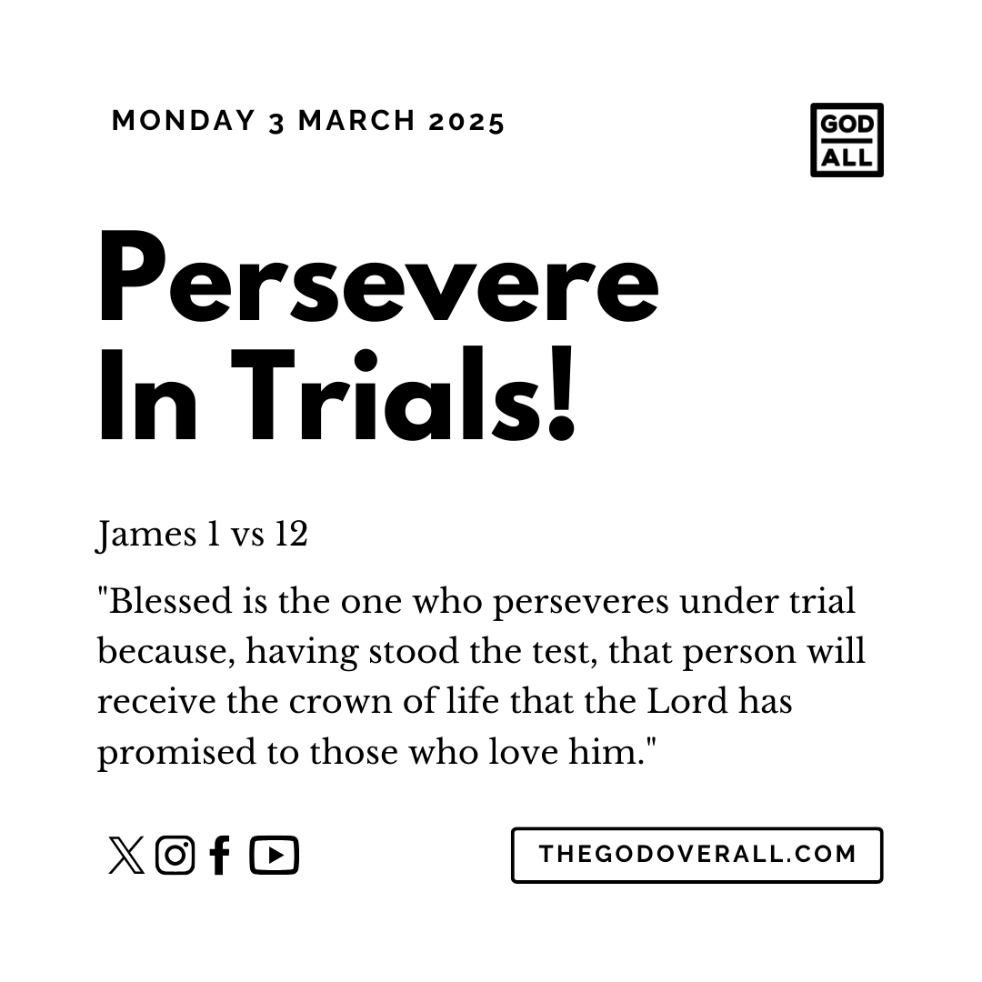 Daily Bible Verse James 1 vs 12 – Monday 3rd March 2025 Encouragement For Christians