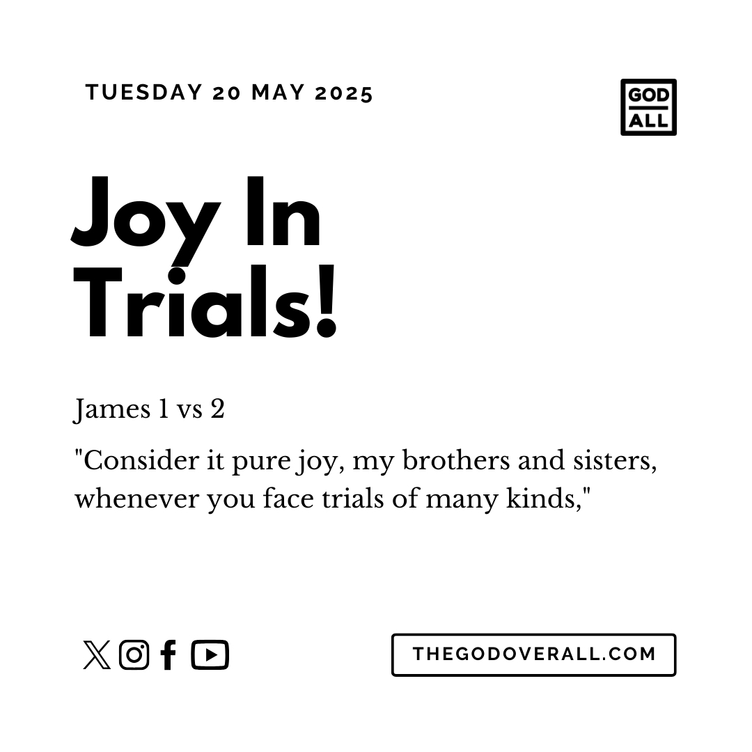 Daily Bible Verse James 1 vs 2 – Tuesday 20th May 2025 Encouragement For Christians