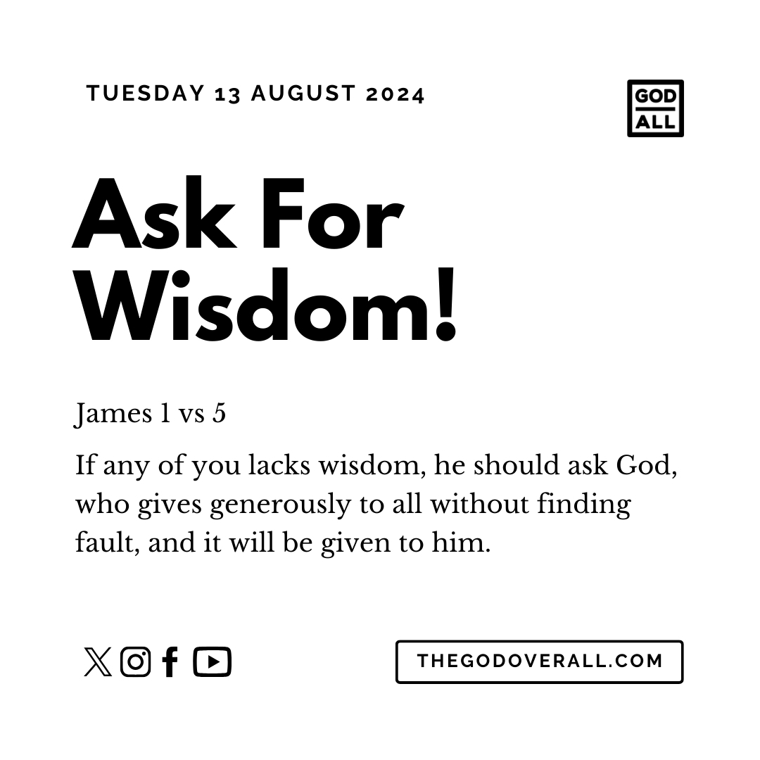 Daily Bible Verse James 1 vs 5 – Tuesday 13th August 2024 Encouragement For Christians