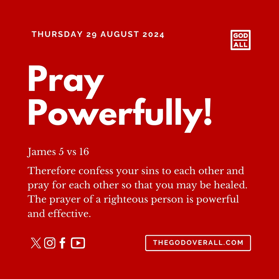 Daily Bible Verse James 5 vs 16 – Thursday 29th August 2024 Encouragement For Christians