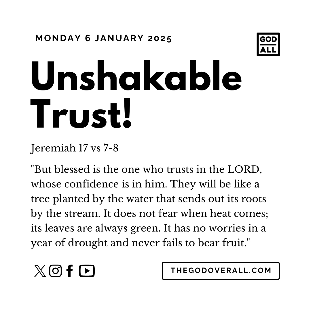 Daily Bible Verse Jeremiah 17 vs 7-8 – Monday 6th January 2025 Encouragement For Christians