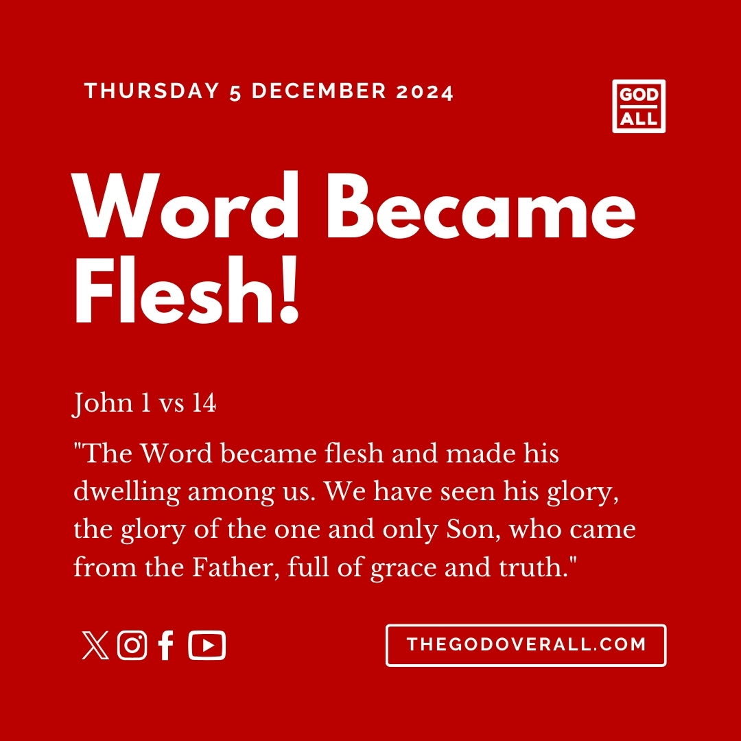 Daily Bible Verse John 1 vs 14 – Thursday 5th December 2024 Encouragement For Christians