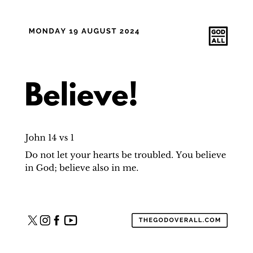 Daily Bible Verse John 14 vs 1 – Monday 19th August 2024 Encouragement For Christians