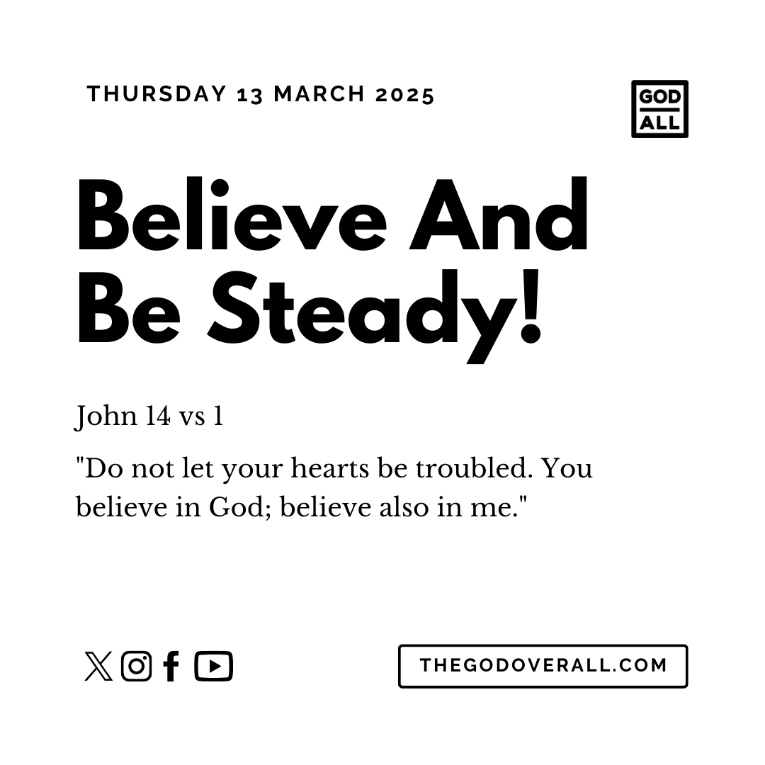 Daily Bible Verse John 14 vs 1 – Thursday 13th March 2025 Encouragement For Christians