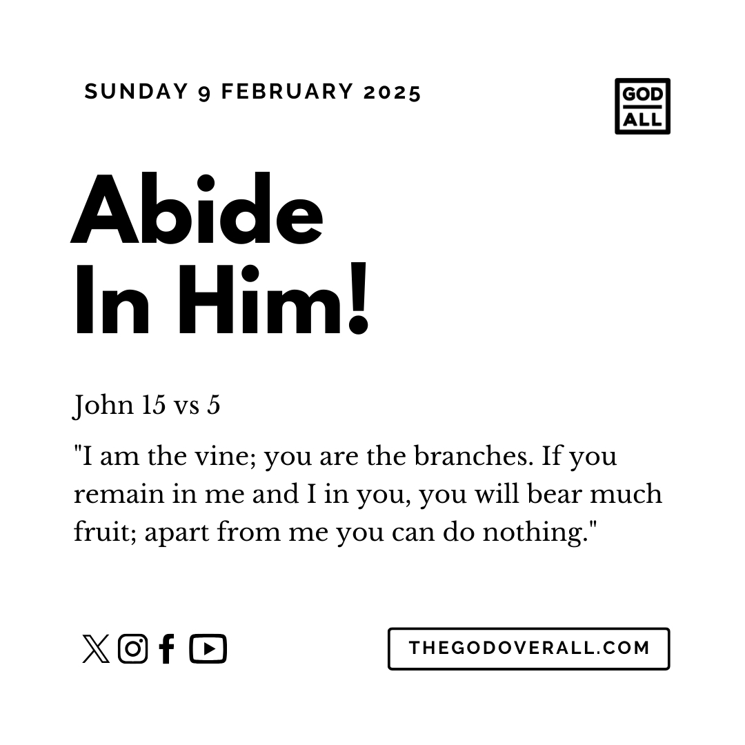 Daily Bible Verse John 15 vs 5 – Sunday 9th February 2025 Encouragement For Christians