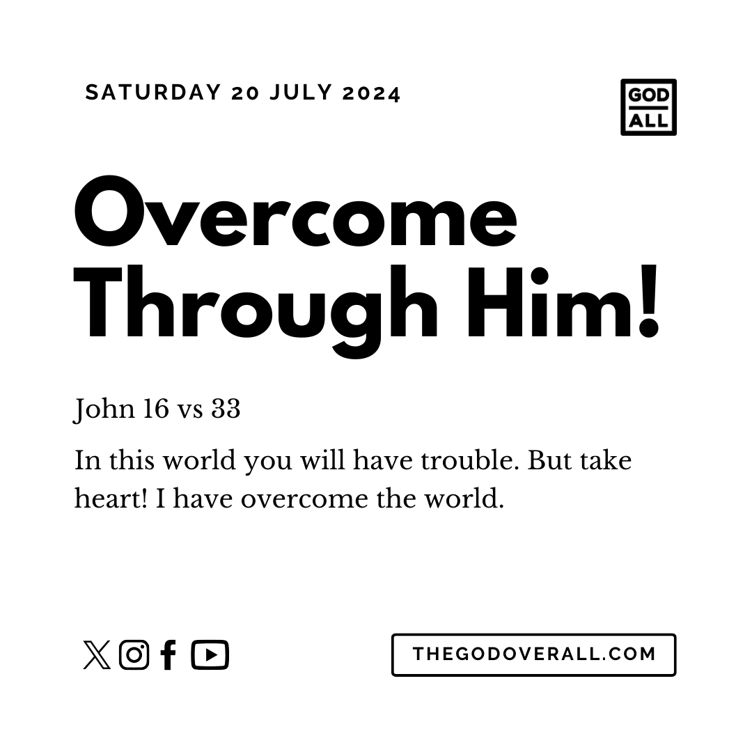 Daily Bible Verse John 16 vs 33 – Saturday 20th July 2024 Encouragement For Christians