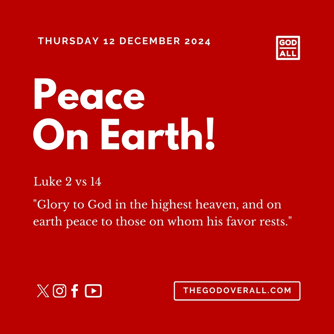 Daily Bible Verse Luke 2 vs 14 – Thursday 12th December 2024 Encouragement For Christians