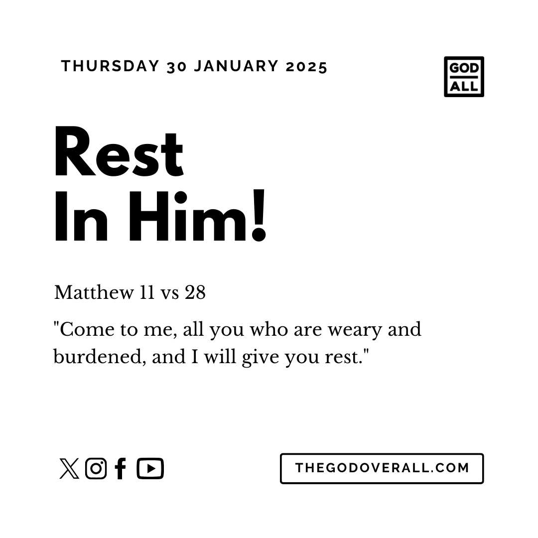 Daily Bible Verse Matthew 11 vs 28 – Thursday 30th January 2025 Encouragement For Christians