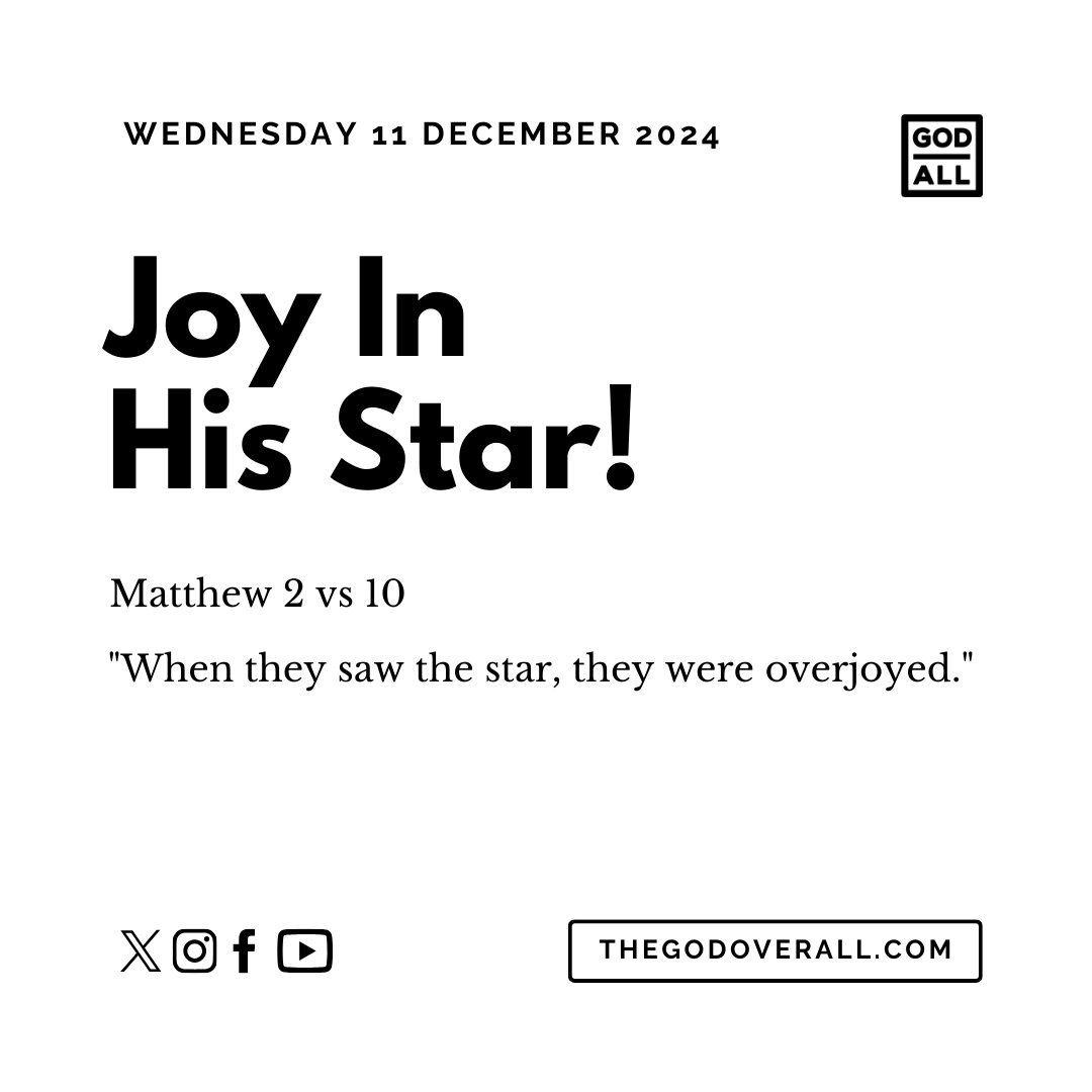 Daily Bible Verse Matthew 2 vs 10 – Wednesday 11th December 2024 Encouragement For Christians