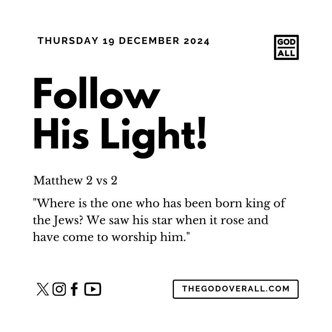 Daily Bible Verse Matthew 2 vs 2 – Thursday 19th December 2024 Encouragement For Christians