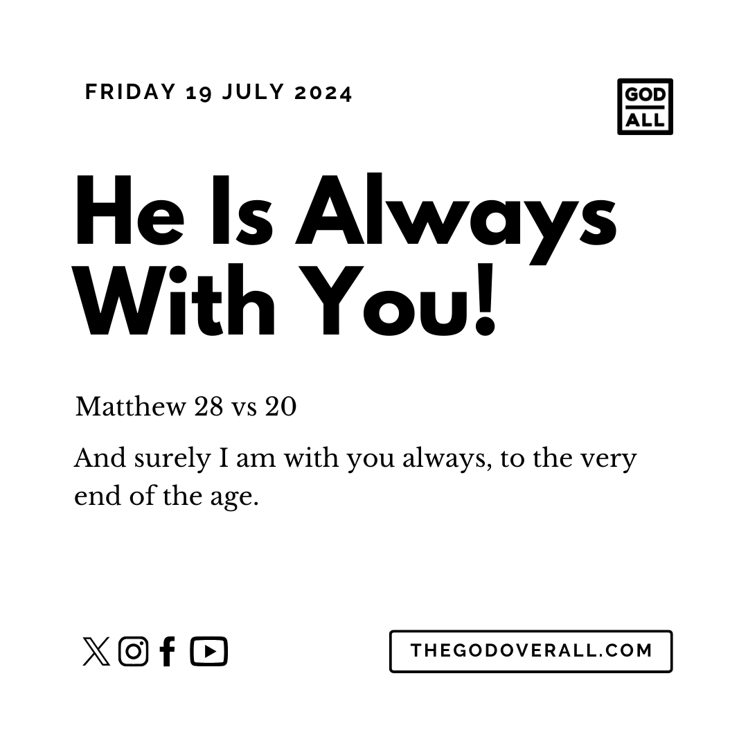 Daily Bible Verse Matthew 28 vs 20 – Friday 19th July 2024 Encouragement For Christians