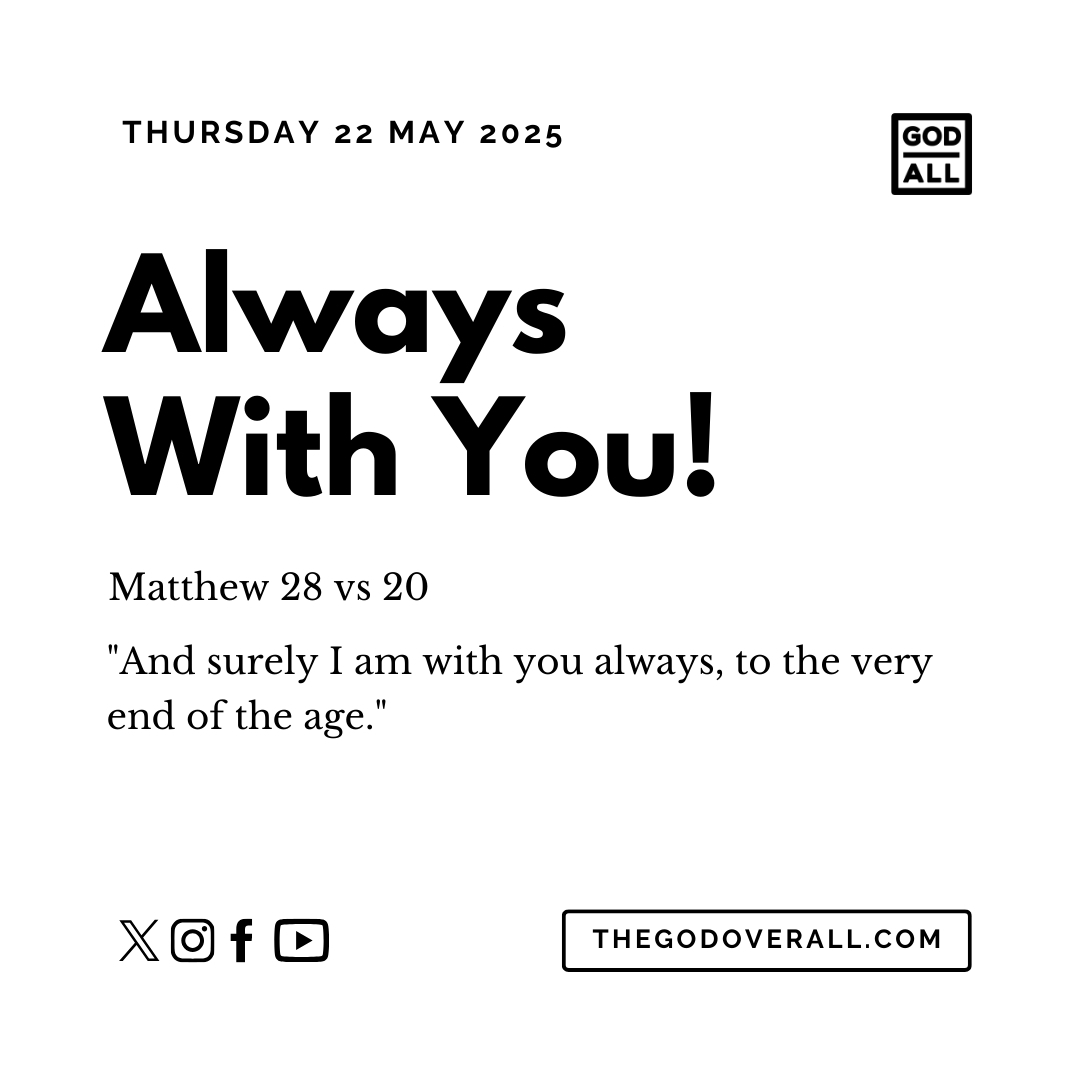 Daily Bible Verse Matthew 28 vs 20 – Thursday 22nd May 2025 Encouragement For Christians