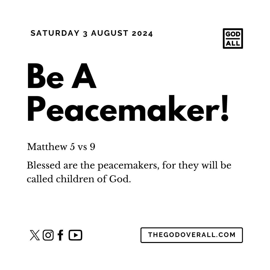 Daily Bible Verse Matthew 5 vs 9 – Saturday 3rd August 2024 Encouragement For Christians