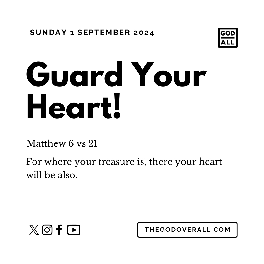 Daily Bible Verse Matthew 6 vs 21 – Sunday 1st September 2024 Encouragement For Christians