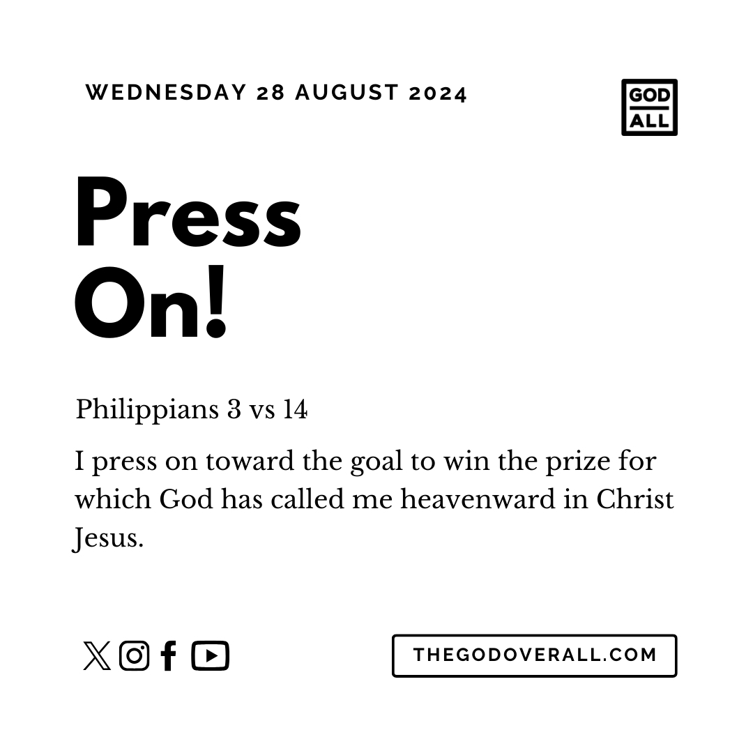 Daily Bible Verse Philippians 3 vs 14 – Wednesday 28th August 2024 Encouragement For Christians