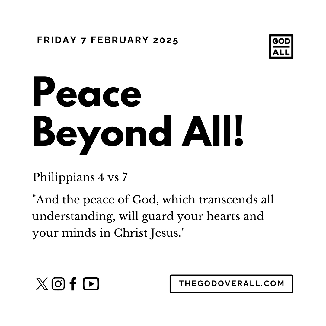 Daily Bible Verse Philippians 4 vs 7 – Friday 7th February 2025 Encouragement For Christians