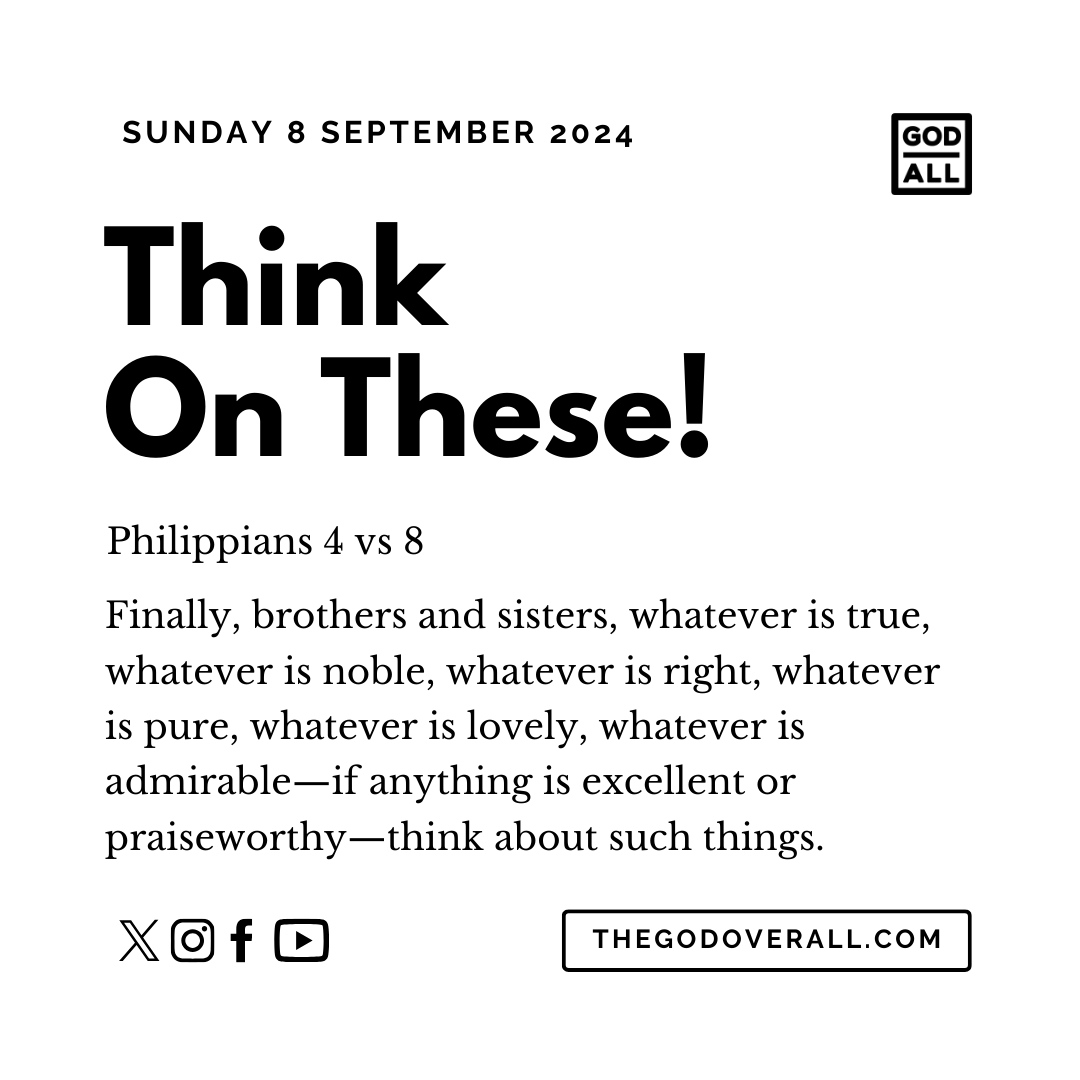 Daily Bible Verse Philippians 4 vs 8 – Sunday 8th September 2024 Encouragement For Christians