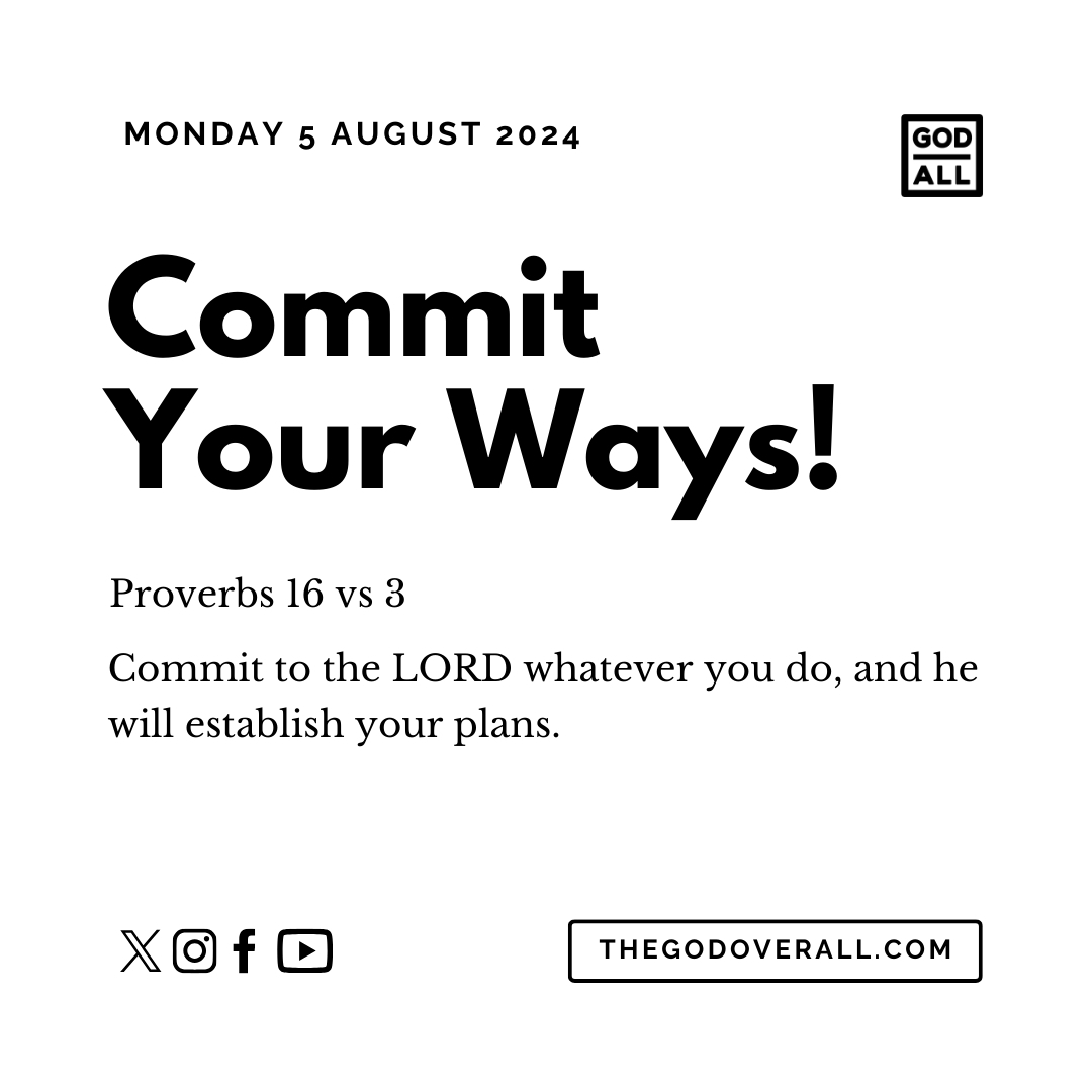 Daily Bible Verse Proverbs 16 vs 3 – Monday 5th August 2024 Encouragement For Christians