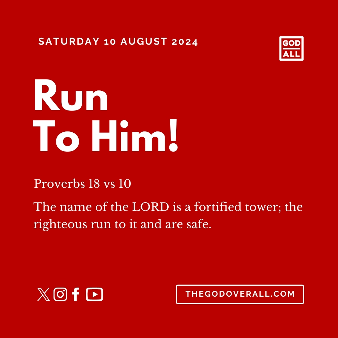 Daily Bible Verse Proverbs 18 vs 10 – Saturday 10th August 2024 Encouragement For Christians