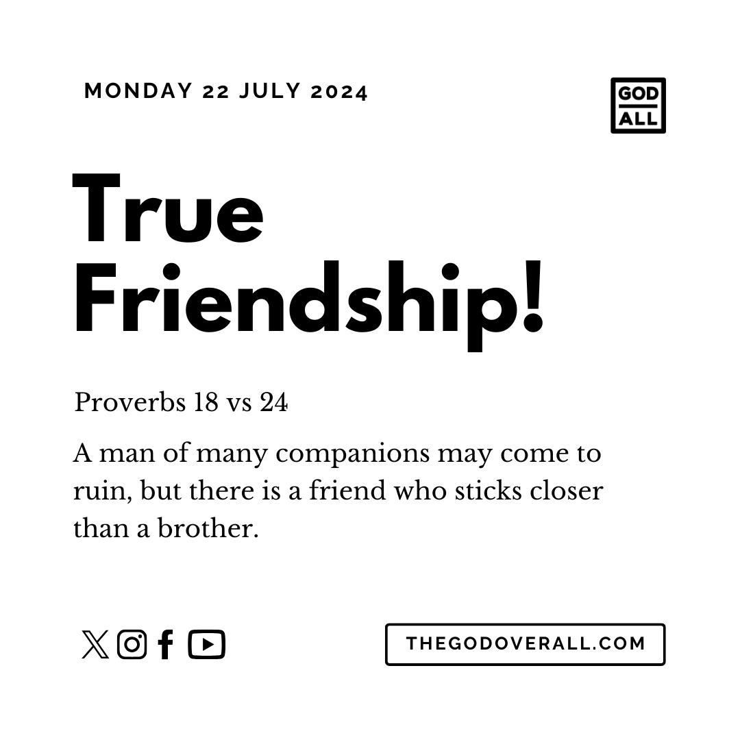 Daily Bible Verse Proverbs 18 vs 24 – Monday 22nd July 2024 Encouragement For Christians