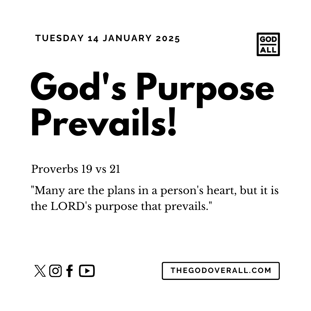 Daily Bible Verse Proverbs 19 vs 21 – Tuesday 14th January 2025 Encouragement For Christians