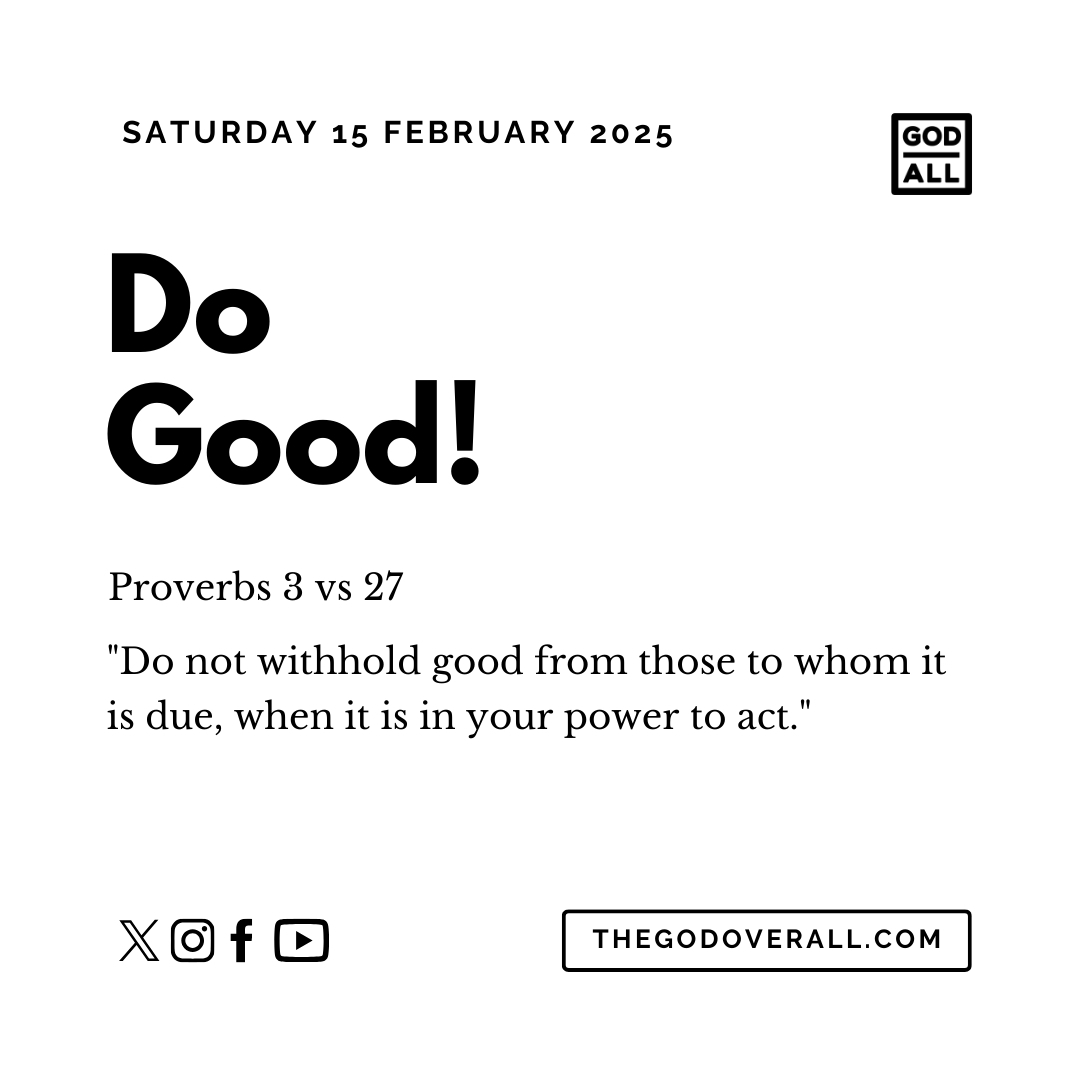 Daily Bible Verse Proverbs 3 vs 27 – Saturday 15th February 2025 Encouragement For Christians