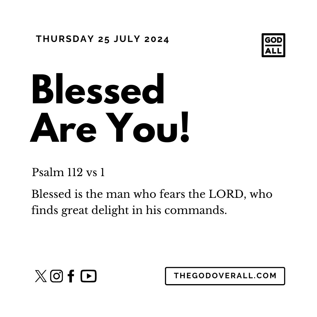 Daily Bible Verse Psalm 112 vs 1 – Thursday 25th July 2024 Encouragement For Christians