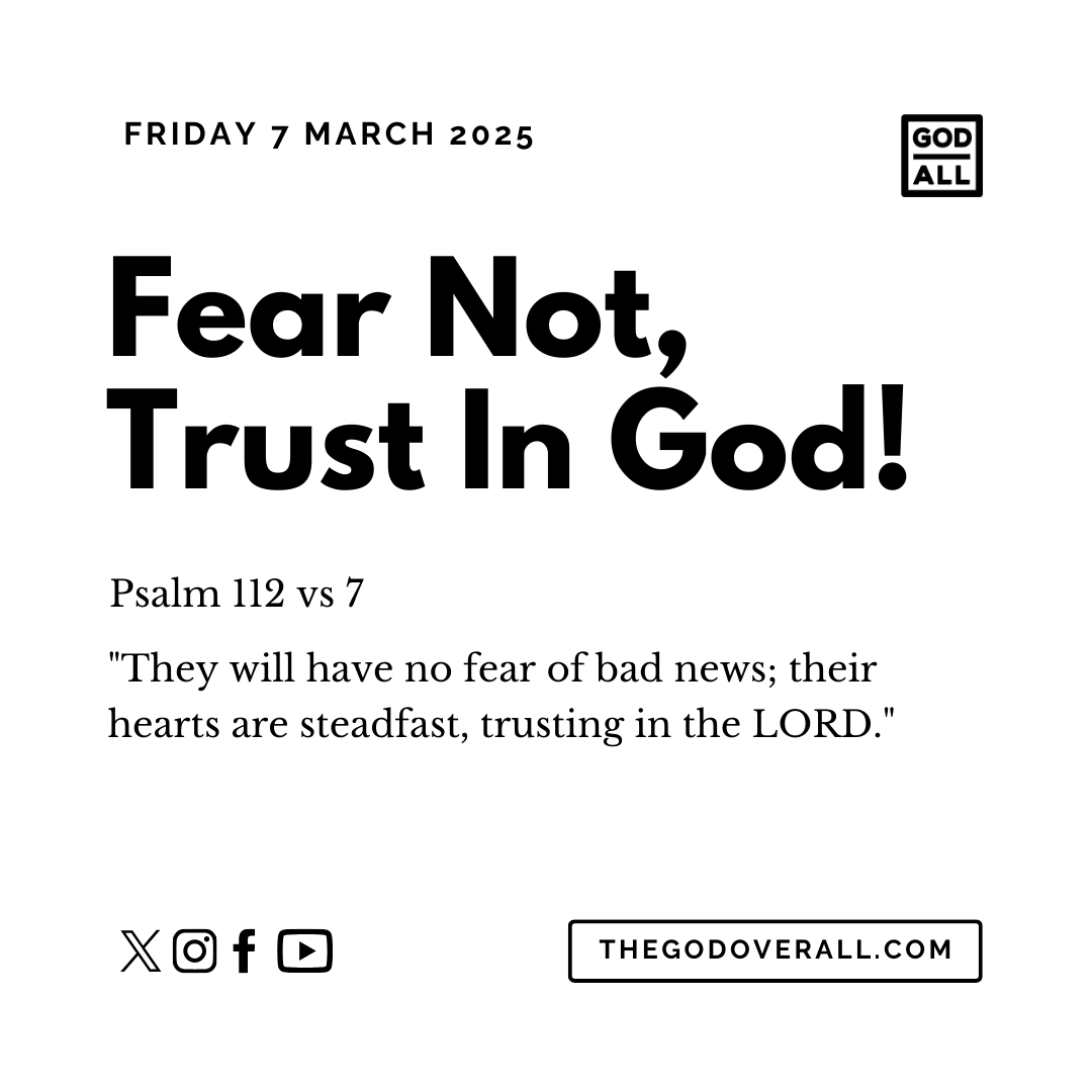 Daily Bible Verse Psalm 112 vs 7 – Friday 7th March 2025 Encouragement For Christians