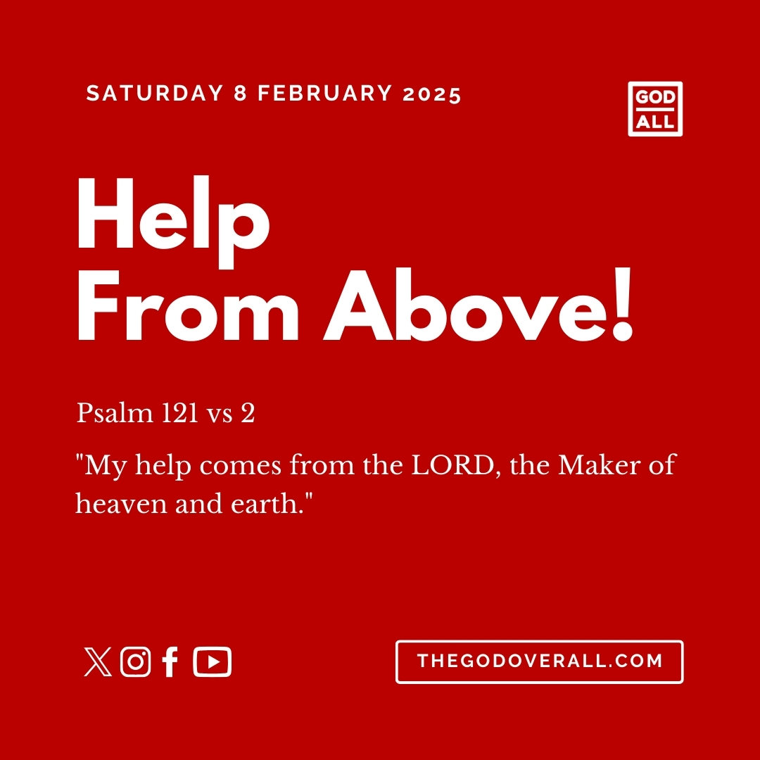 Daily Bible Verse Psalm 121 vs 2 – Saturday 8th February 2025 Encouragement For Christians