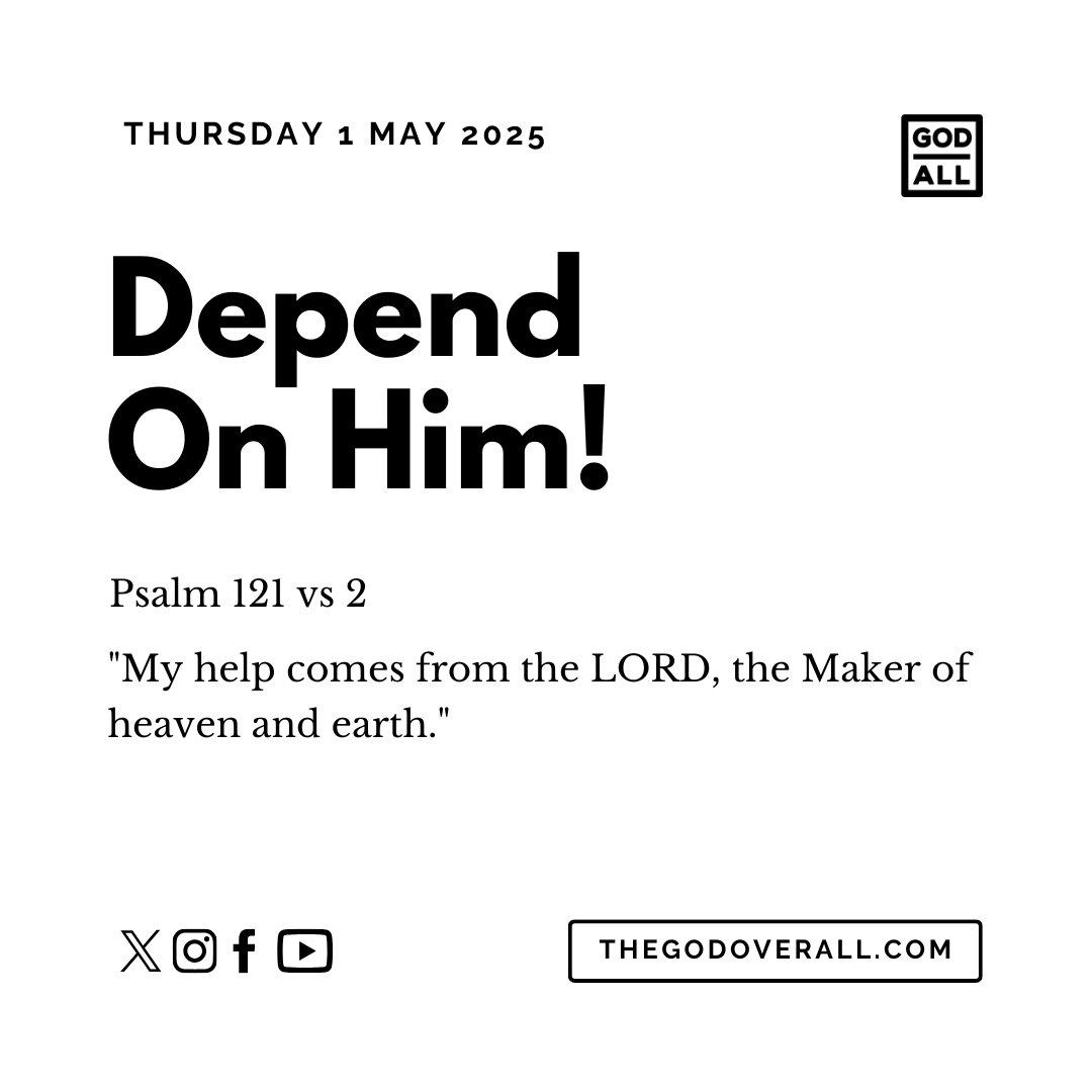 Daily Bible Verse Psalm 121 vs 2 – Thursday 1st May 2025 Encouragement For Christians