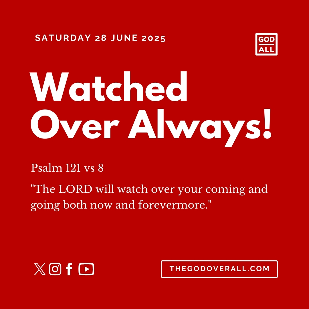 Daily Bible Verse Psalm 121 vs 8 – Saturday 28th June 2025 Encouragement For Christians