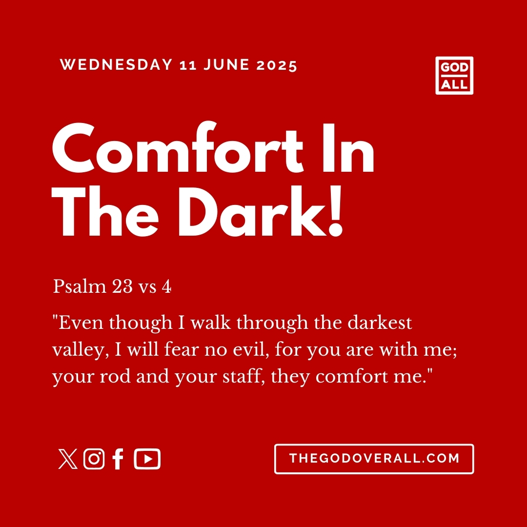 Daily Bible Verse Psalm 23 vs 4 – Wednesday 11th June 2025 Encouragement For Christians