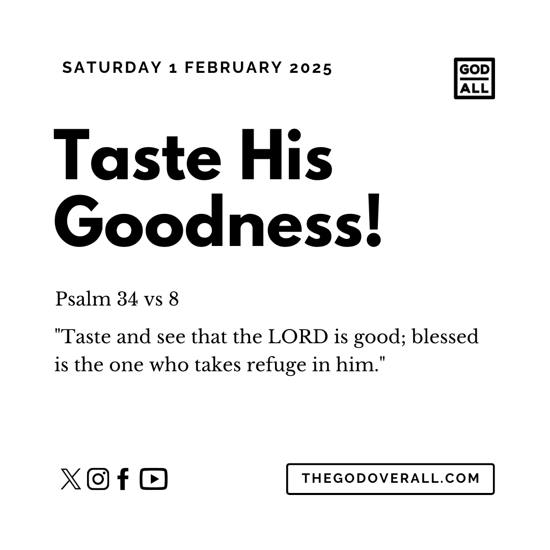 Daily Bible Verse Psalm 34 vs 8 – Saturday 1st February 2025 Encouragement For Christians